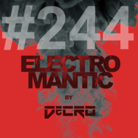 DeCRO - Electromantic #244 by DeCRO