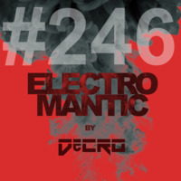 DeCRO - Electromantic #246 by DeCRO