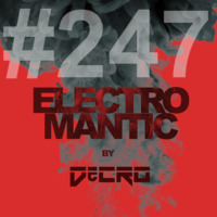 DeCRO - Electromantic #247 by DeCRO