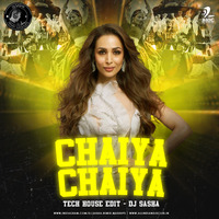 Chaiyya Chaiyya (Tech House Edit) - DJ Sasha by AIDC