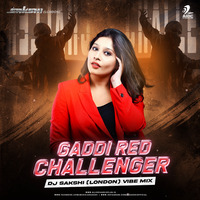Gaddi Red Challenger (Babbu) - DJ Sakshi London Vibe Remix by AIDC