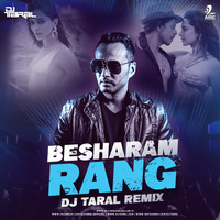 BESHARAM RANG (REMIX) - DJ TARAL by AIDC