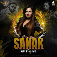 Sanak (Remix) - DJAY PSG by AIDC