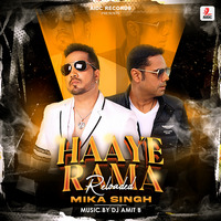 Haaye Rama (Reloaded) - Mika Singh Ft. DJ Amit B by AIDC