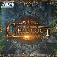 CHILLOUT (VOL.4) - AFTERMORNING 