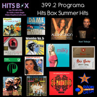 399.2 Programa Hits Box Summer Hits. by Topdisco Radio