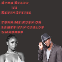 Ayra Starr vs Kevin Lyttle - Turn Me Rush On (James Van Carlos Smashup) by James Van Carlos