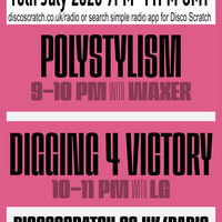 Polystylism &amp; Digging4Victory July 2023 by DiscoScratch