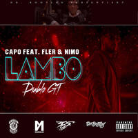 Capo feat. Fler &amp; Nimo - Lambo Diablo GT (Dr. Bootleg Gang Für Immer Remix) by DeutschRap Bootlegs
