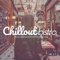 CHILLOUT BISTRO Ep. 02 - Guest Session by Chris Delahouse by Jocelyn (E.S.H)