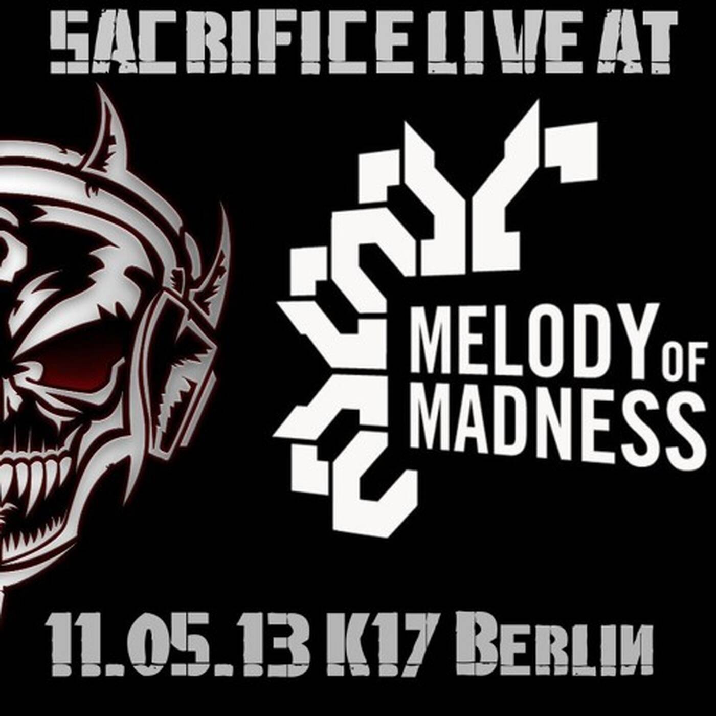 DJ Sacrifice at Melody of Madness 11.05.2013 K17 Berlin