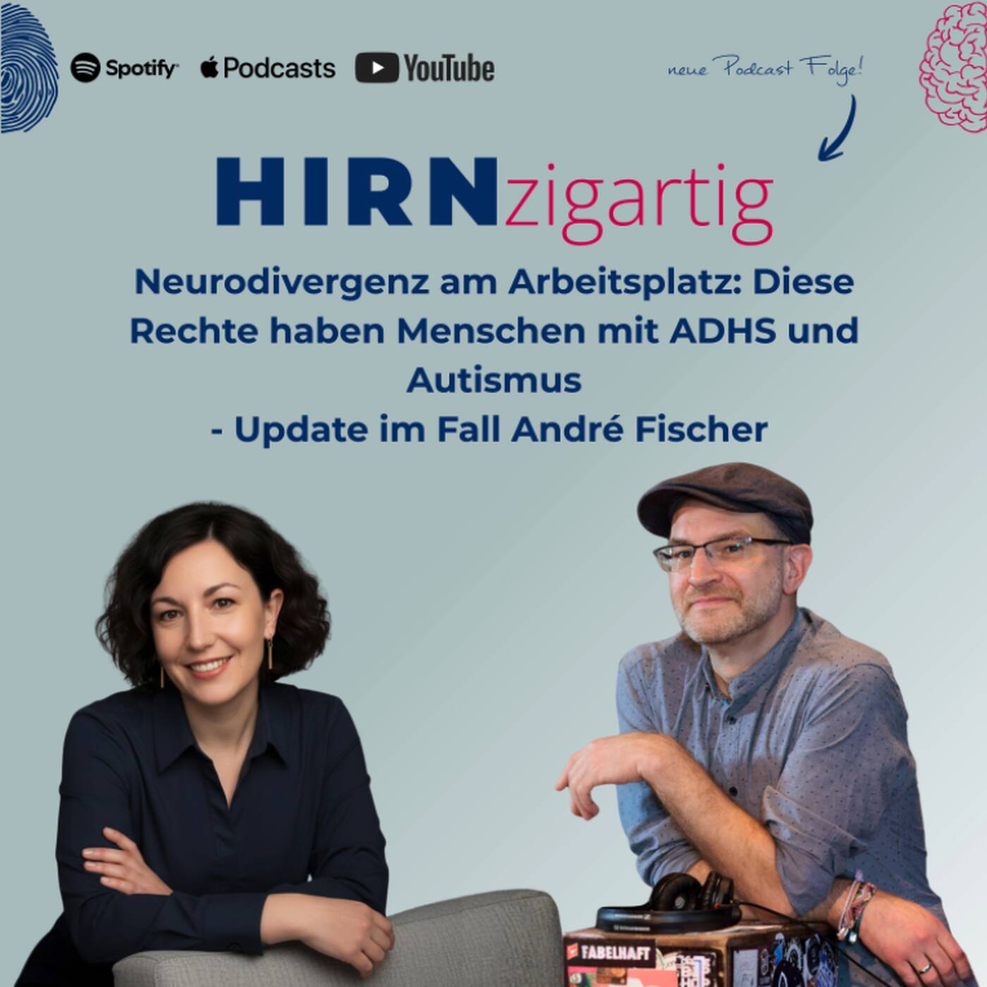 Neurodivergenz am Arbeitsplatz: Diese Rechte haben Menschen mit ADHS und Autismus - Update im Fall André Fischer episode artwork