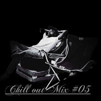 Chill out Mix 05 Mixed by Mr. 45Drive by Thulani Kenneth