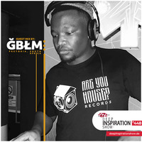 Deep Inspiration Show 448 &quot;Guestmix by Gblm (Pretoria, South Africa)&quot; by Deep Inspiration Show