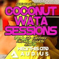 20230519 Coconut Wata Sessions #Reggae #Dancehall by Skrewface