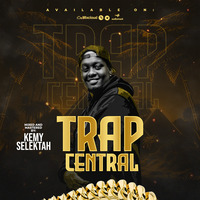TRAP CENTRAL by Kemy Selektah