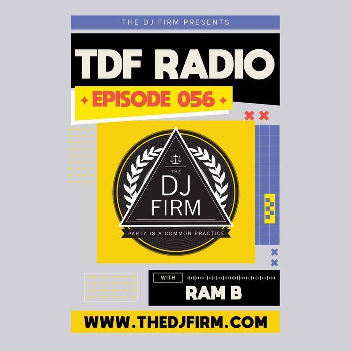 RAM B on The DJ Firm Radio Episode 56 - Dance Mix (Clean) episode artwork
