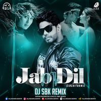 Jab Dil Mile (CircuiTronic Remix) - DJ SBK by AIDD