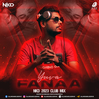 Fanaa (2023 Club Mix) - Nkd by AIDD