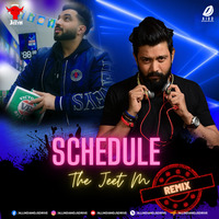 Schedule (Remix) - The Jeet M by AIDD