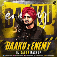 Daaku X Enemy (Mashup) - DJ Sagar by AIDD