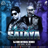 Yaar Ka Sataya (Future Club) - DJ SBK by AIDD