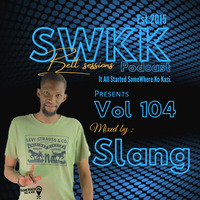 Somewhere ko kasi Belt session Vol 104 Mixed By Slang by Somewhere Ko Kasi Belt Sessions(SWKK)