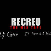 Live Recreo MixTape-Dj Cuervo Feat El Señor De La Noche by @theurbanflow507