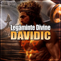 Legăminte Divine V - Davidic by CRISTOCENTRICA