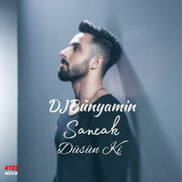 DJBünyamin ft Sancak -- Düsün Ki REMIX 2020 (Official Remix) by DJBünyamin