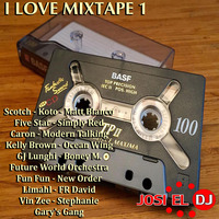 Josi El Dj - I Love Mixtape 01 by Josi El Dj: The Number One
