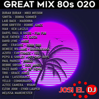 Josi El Dj - Great Mix 80s 020 by Josi El Dj: The Number One