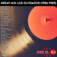 Josi El Dj - Great Mix Los Olvidados Volume 1 (1986-1989) by Josi El Dj: The Number One