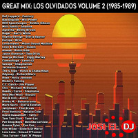 Josi El Dj - Great Mix Los Olvidados Volume 2 (1985-1989) by Josi El Dj: The Number One