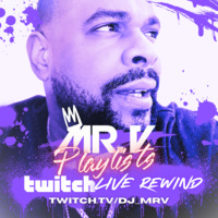 Episode 33 - Mr. V's Playlists April 27th 2023 - Live on Twitch.tv_dj_mrv by The Sole Channel Cafe
