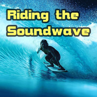 Riding The Soundwave 110 - Let Good Times Roll by Chris Lyons DJ