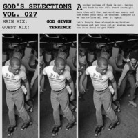 God's Selections Vol. 027 - Main mix by God given by God given