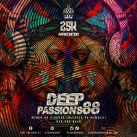 Deep Passions 88 25K Appreciation (Mixed By Sisonke - Blesser Ye Number) by Sisonke (Blesser Ye Number)