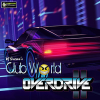 Club World OVERDRIVE II (2023) by Dj Baruce