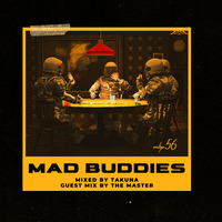 MBP #56 guest mix by The Master by Mad Buddies Podcast