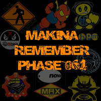 Makina Remember Phase 061 by Dj~M...
