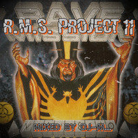 R.M.S. Project 11 by Dj~M...