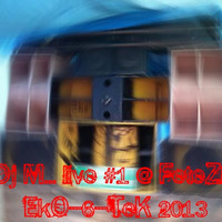 Dj~M... live @ EkO-6-TeK FeteZik 2013 Part1 by Dj~M...