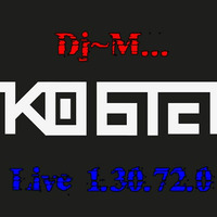 Dj~M... Live 1.30.72.0 @ EkO-6-TeK by Dj~M...