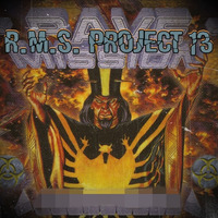 R.M.S. Project 13 by Dj~M...