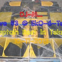 Dj~M... live #3 @ EkO-6-TeK - Capt'N Party 2 [11/11/2013] by Dj~M...