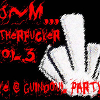Dj~M...Motherfucker vol.03 Live @ EkO-6-TeK - Guindouls Party 2 [02/02/2014] by Dj~M...