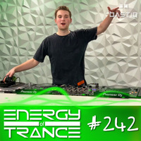 EoTrance #242- Energy of Trance - hosted by BastiQ by Energy of Trance