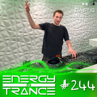 EoTrance #244- Energy of Trance - hosted by BastiQ by Energy of Trance