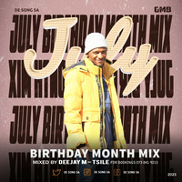 De Song SA - July Birthday Month Mix By Deejay M-Tsile (Deep House Mix) by Deejay M-Tsile